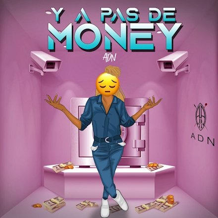 ADN, ou l’afro-trap au féminin avec « Y a pas de money »