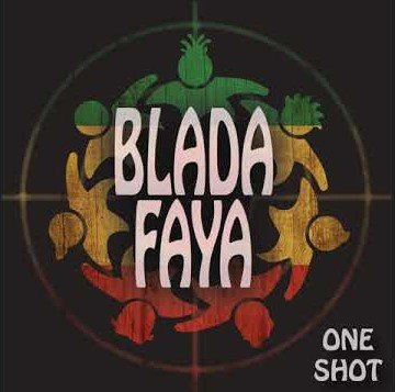 Le groupe de reggae Blada Faya de retour avec un album, « One Shot »