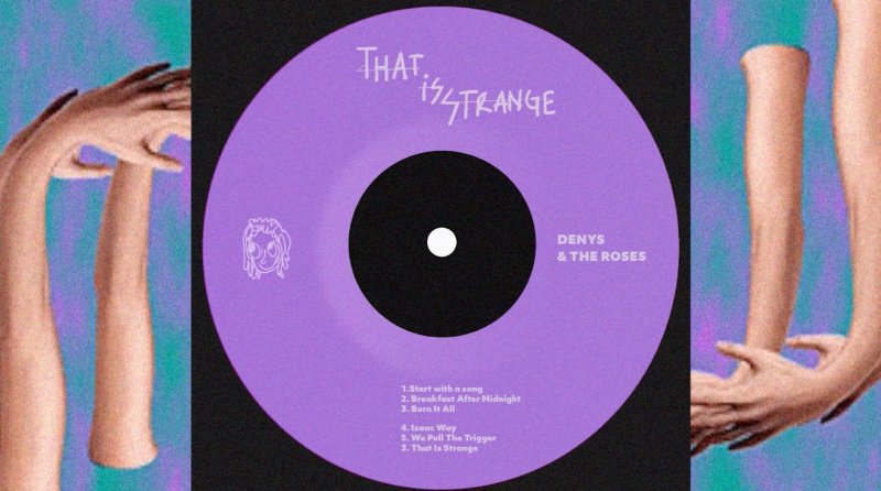 Strange, le premier EP de Denys and the Roses